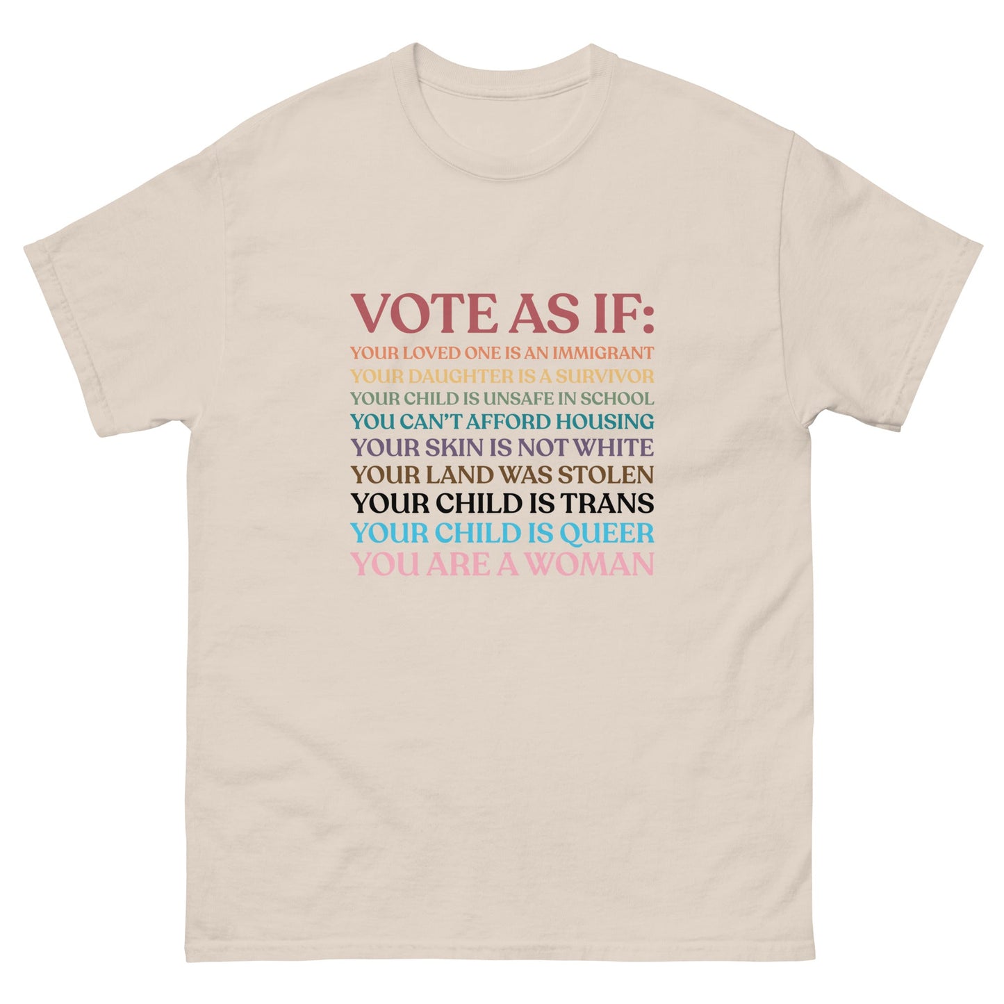 Vote As If Unisex T-Shirt