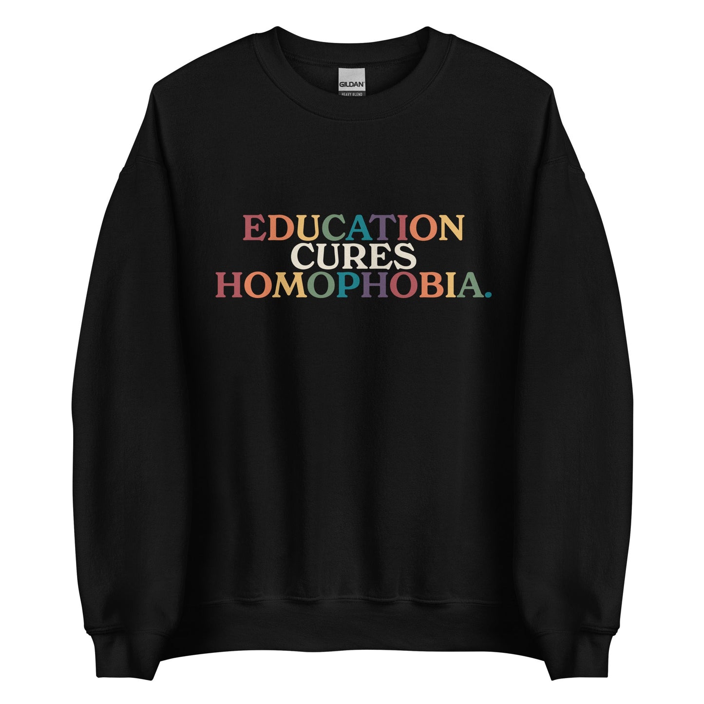 Education Cures Homophobia Unisex Sweatshirt