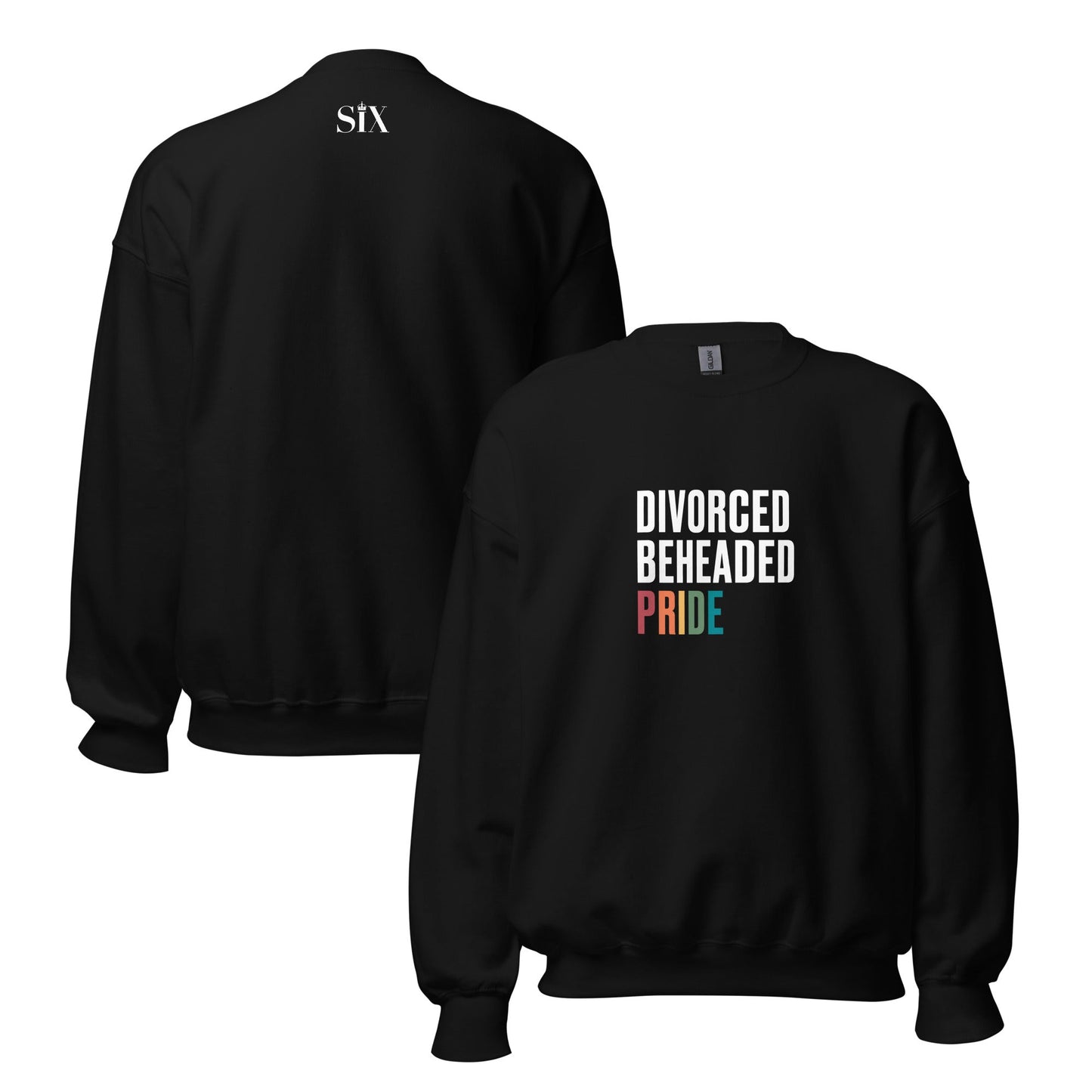 Divorced Beheaded Pride Unisex Sweatshirt