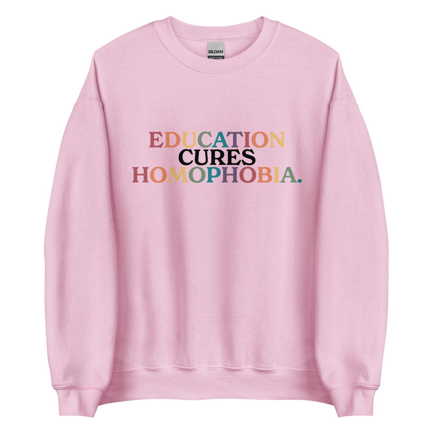 Education Cures Homophobia Unisex Sweatshirt