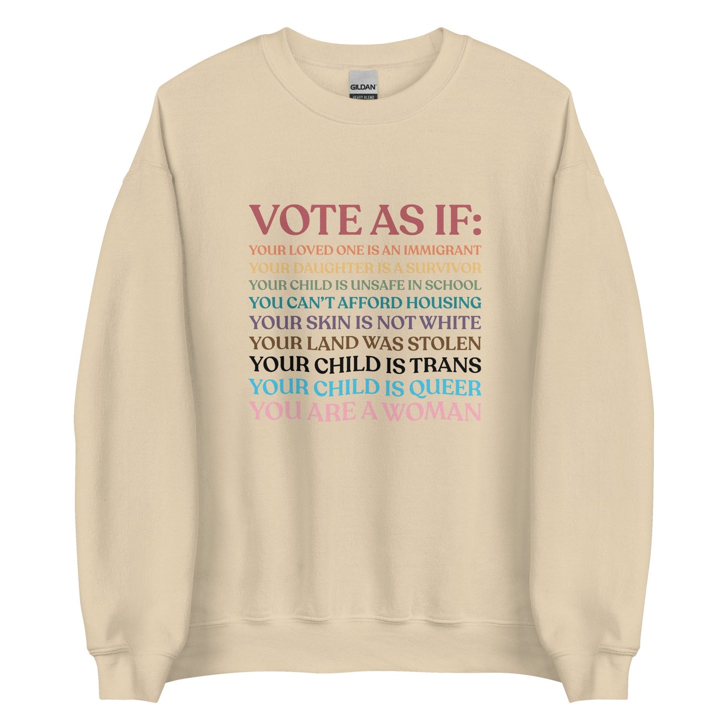 Vote As If Unisex Sweatshirt