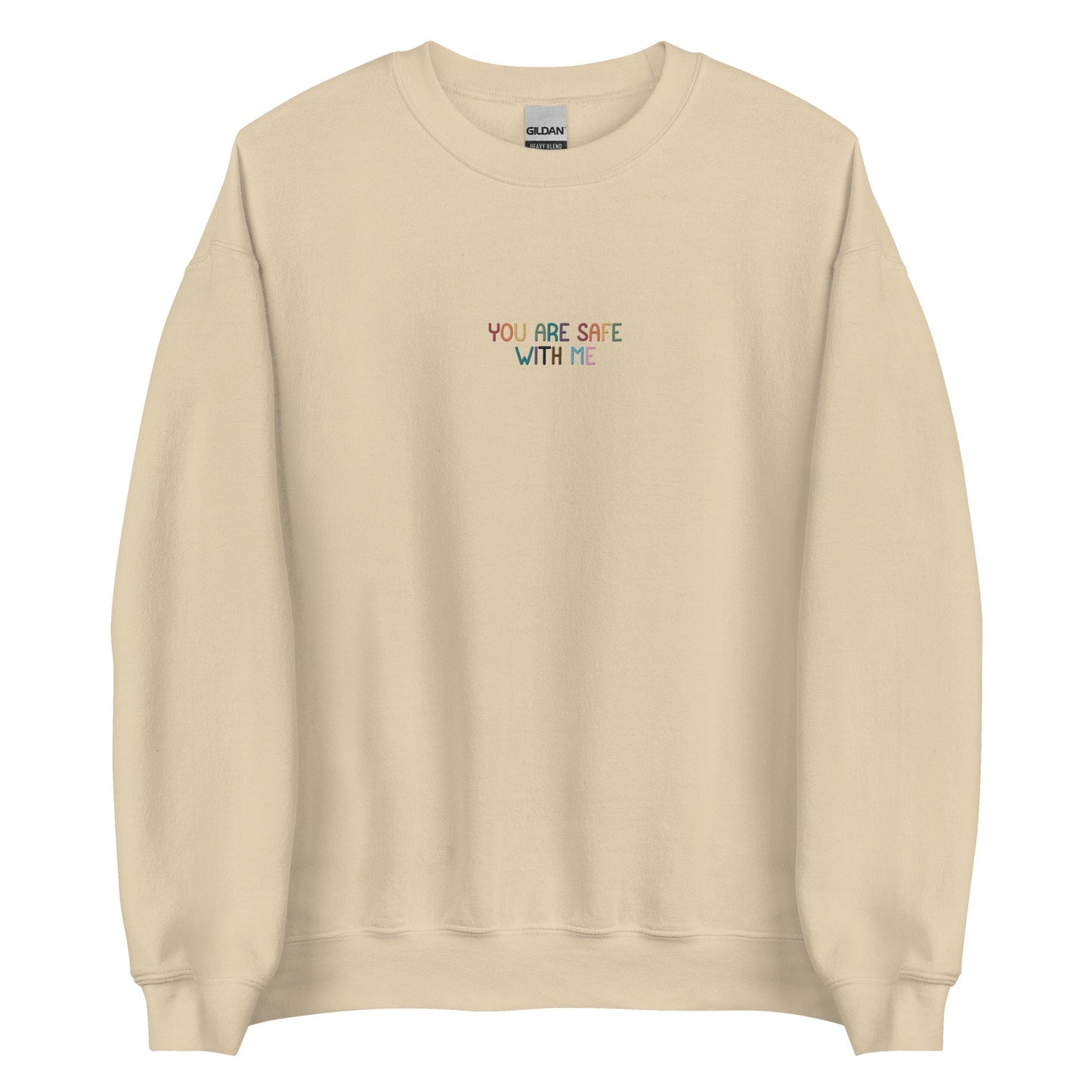 You Are Safe With Me Unisex Embroidered Sweatshirt