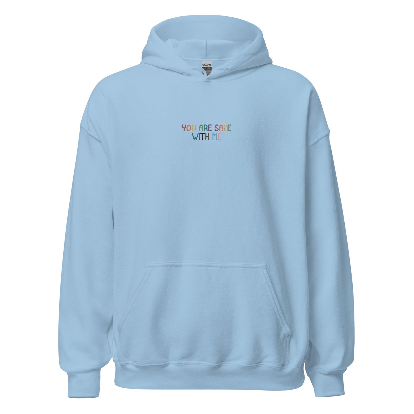 You Are Safe With Me Unisex Embroidered Hoodie
