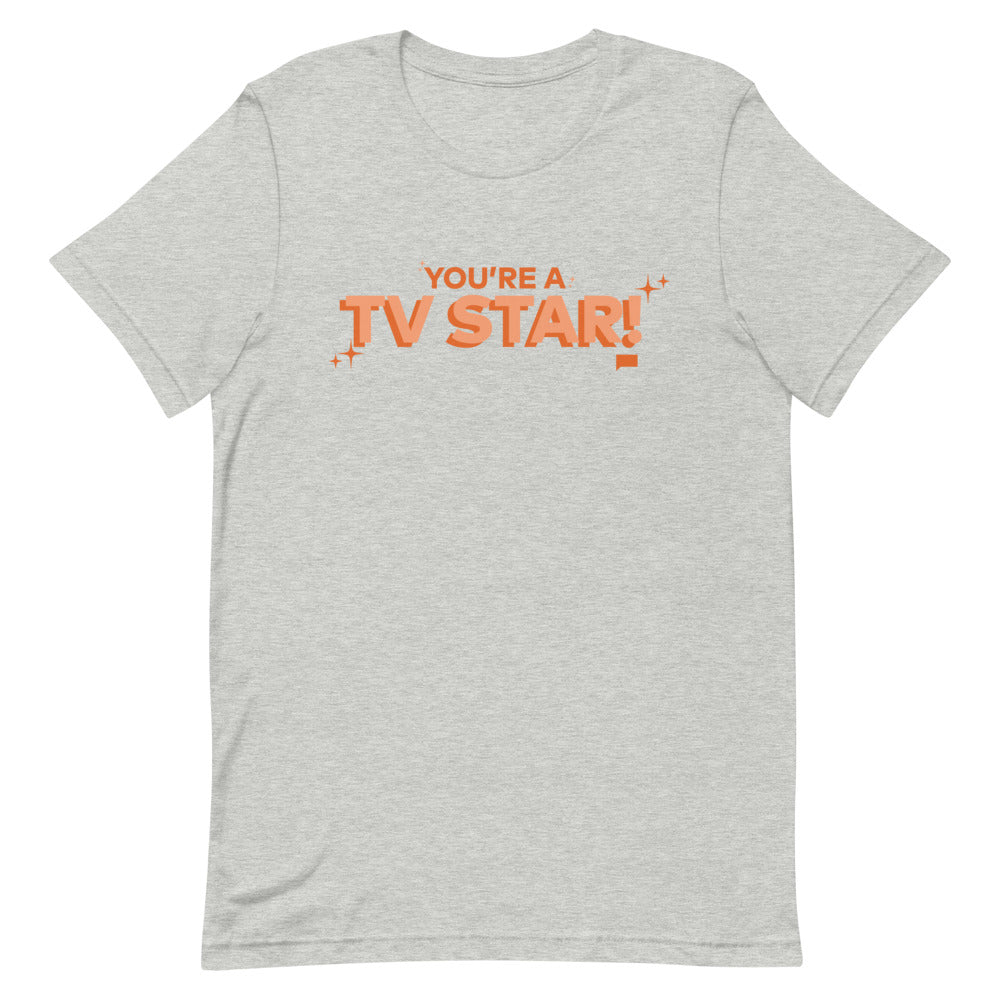 The Real Housewives of Orange County You're A TV Star! Unisex T-Shirt