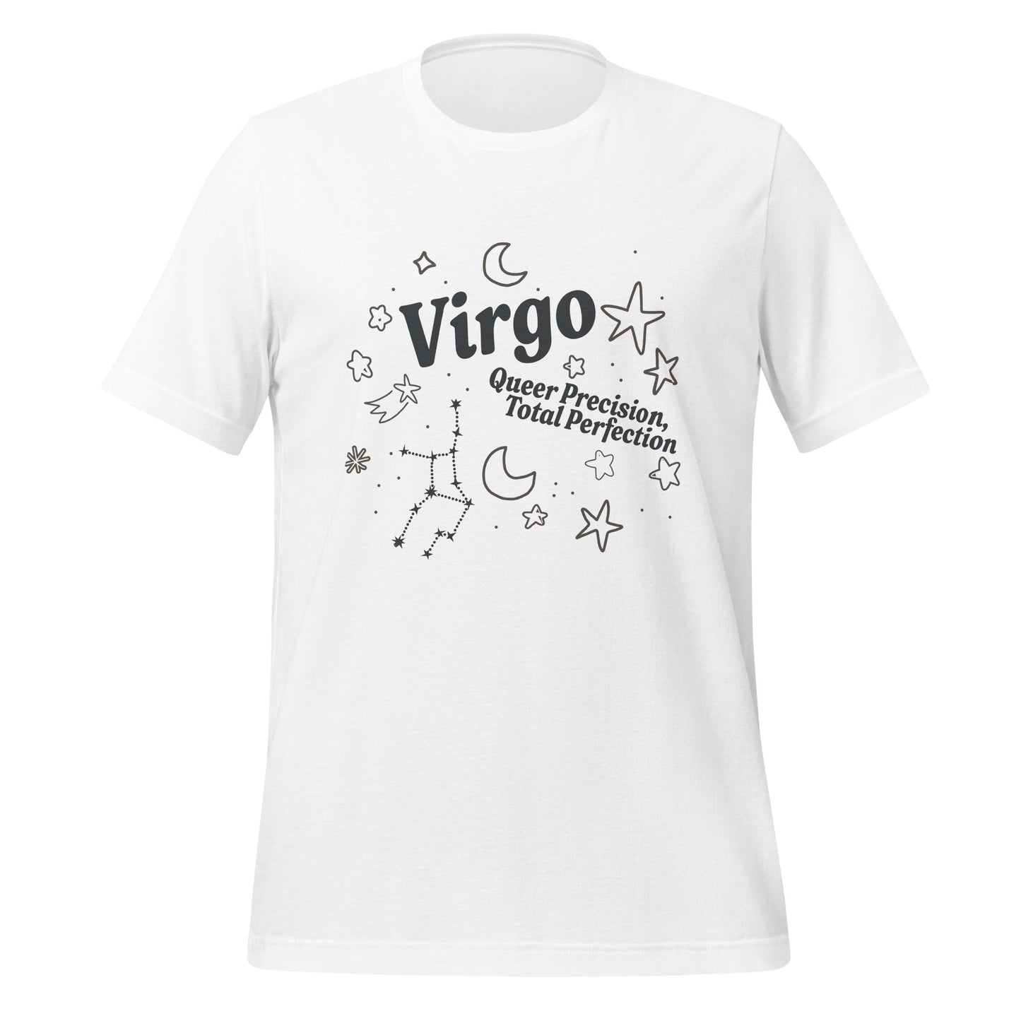 Virgo Queer Precision, Total Perfection Unisex T-Shirt