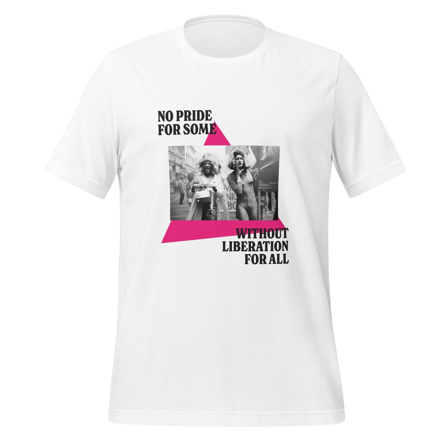No Pride For Some Without Liberation For All Unisex T-Shirt