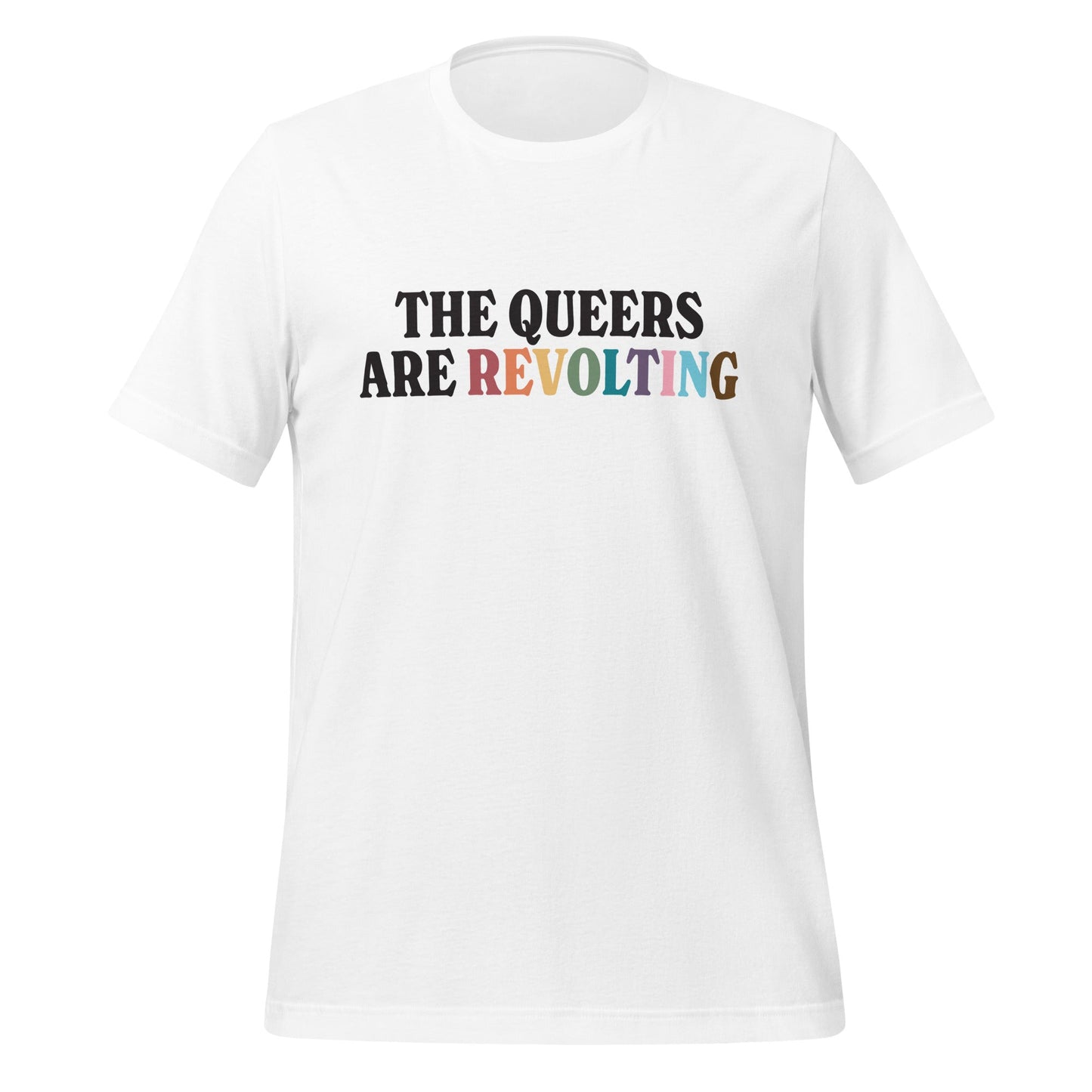 The Queers Are Revolting Unisex T-Shirt