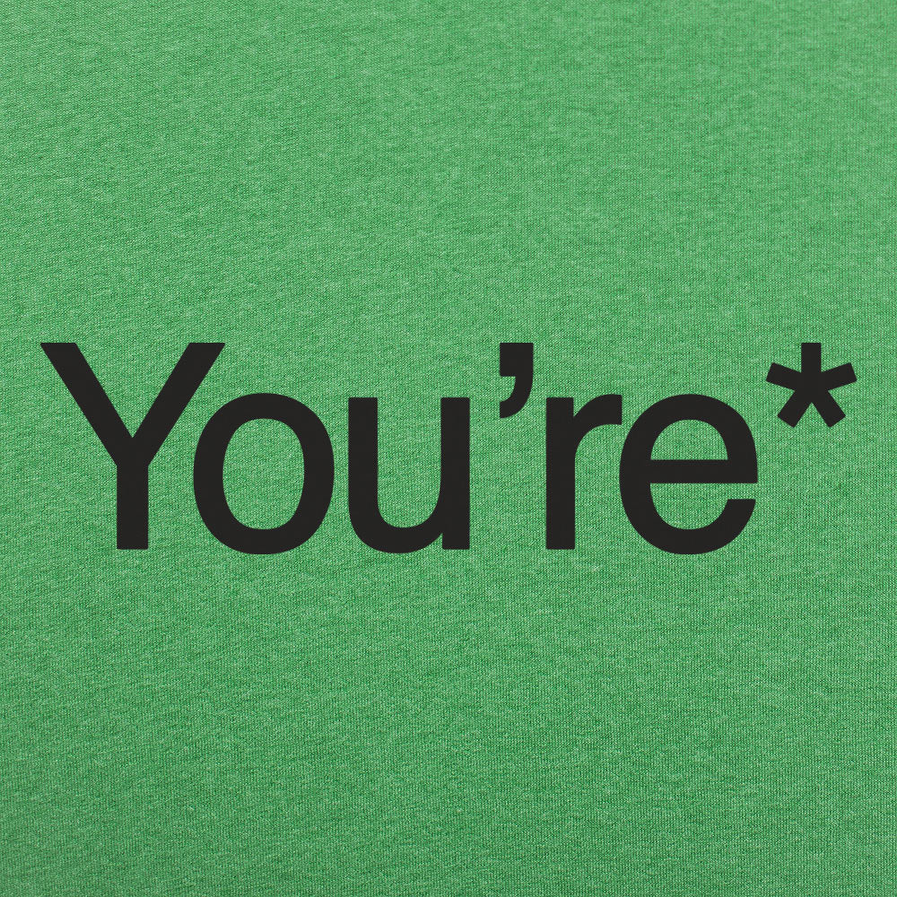 You're* Men's T-Shirt
