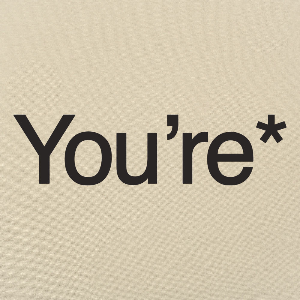 You're* Men's T-Shirt