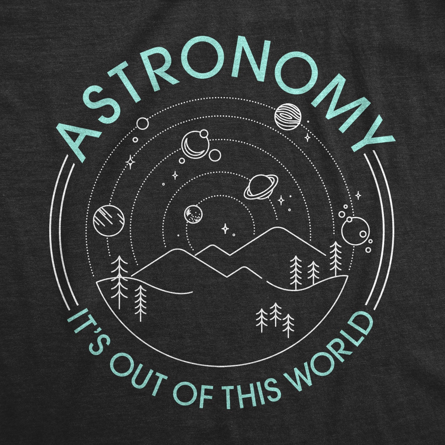Astronomy It's Out Of This World Men's T Shirt