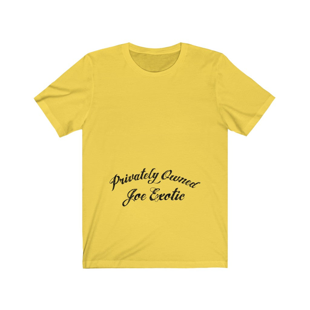 Privately Owned Joe Exotic Men's/Unisex Super Soft Tee
