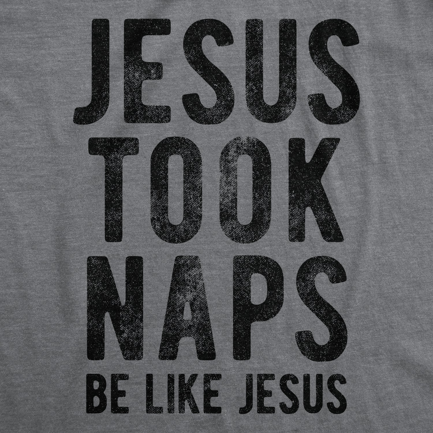 Jesus Took Naps Women's T Shirt