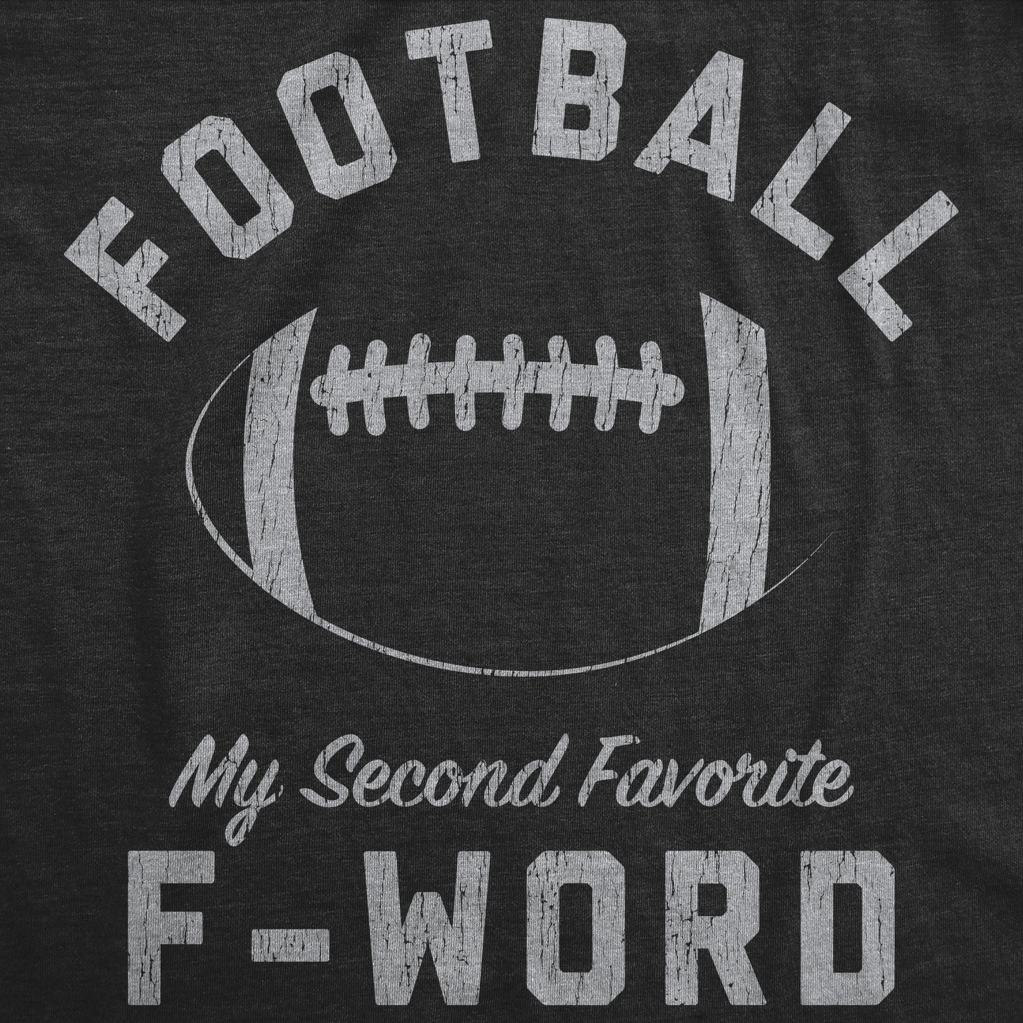 Football Is My Second Favorite F-Word Women's T Shirt