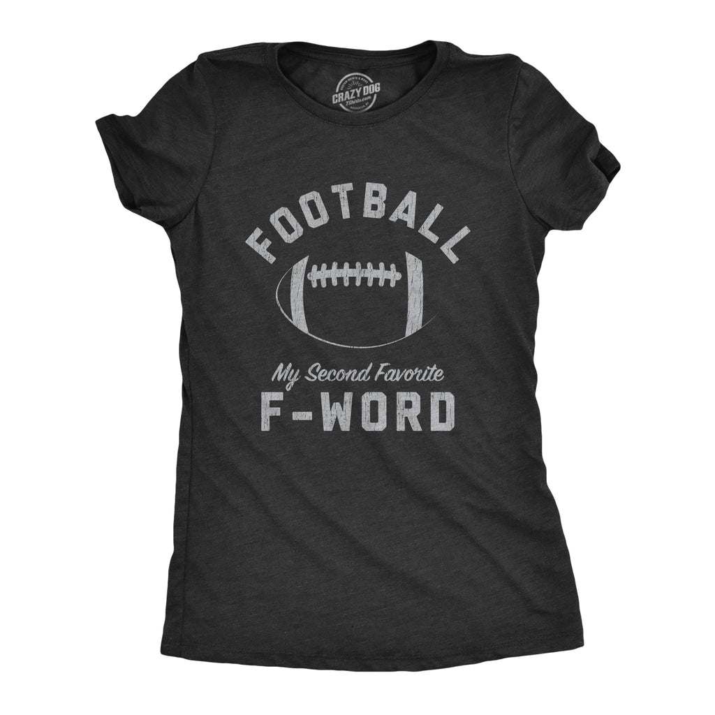 Football Is My Second Favorite F-Word Women's T Shirt