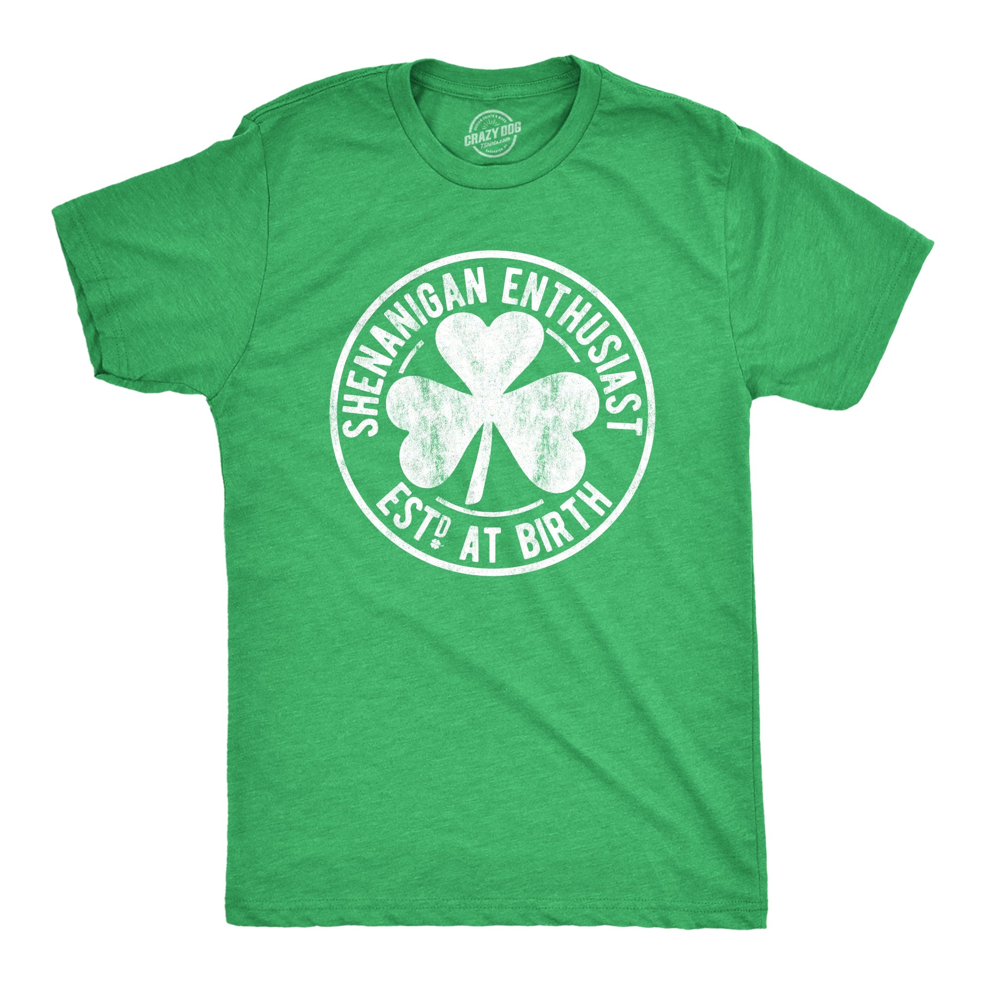 Shenanigan Enthusiast Est. At Birth Men's T Shirt