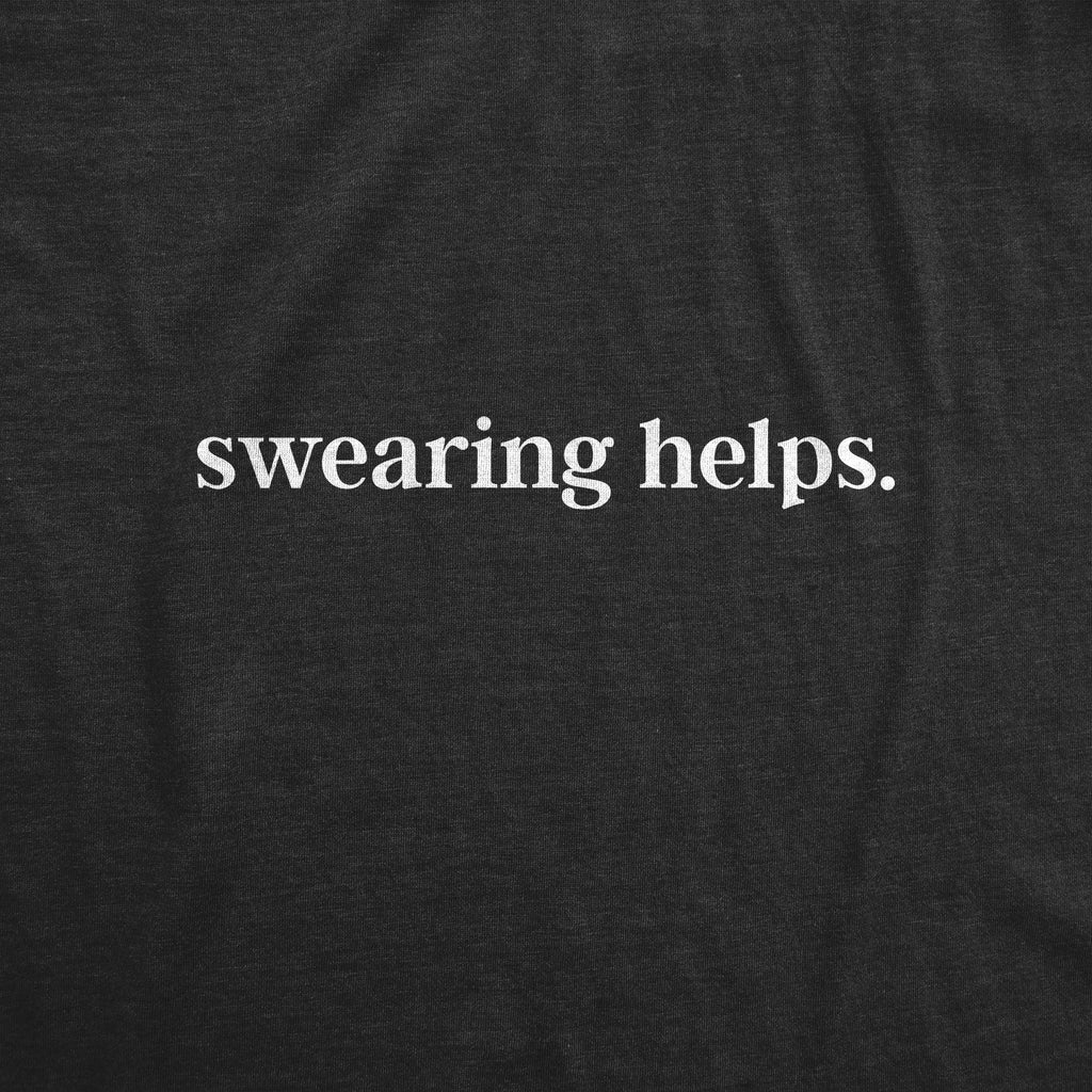 Swearing Helps Women's T Shirt