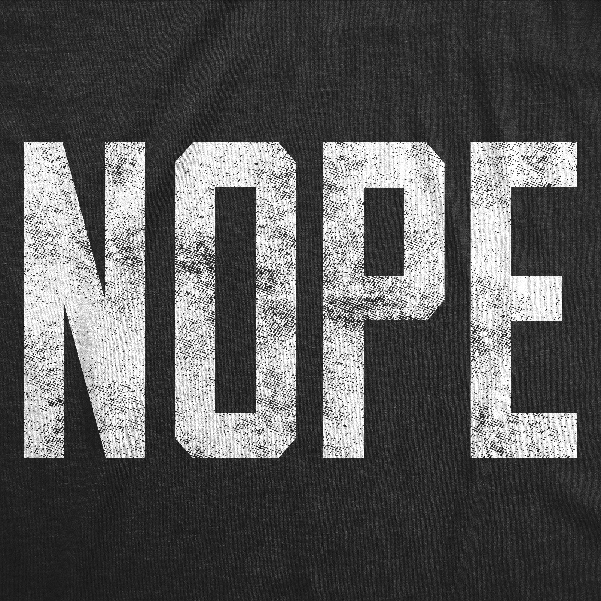 Nope Men's T Shirt