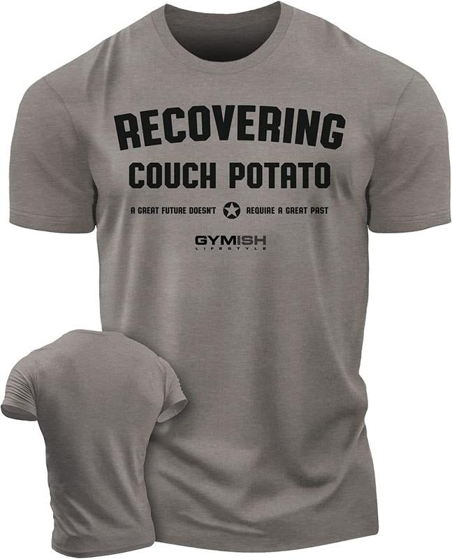 030. Recovering Couch Potato Funny Motivational Workout Gym T-Shirt for Men Hoodie, Sweatshirt | UrbanDripWear.com