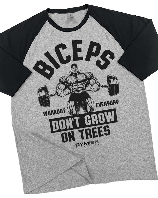 034. RAGLAN BICEPS Don't Grow On Trees Funny Workout Gym T-Shirt for Men Hoodie, Sweatshirt | UrbanDripWear.com
