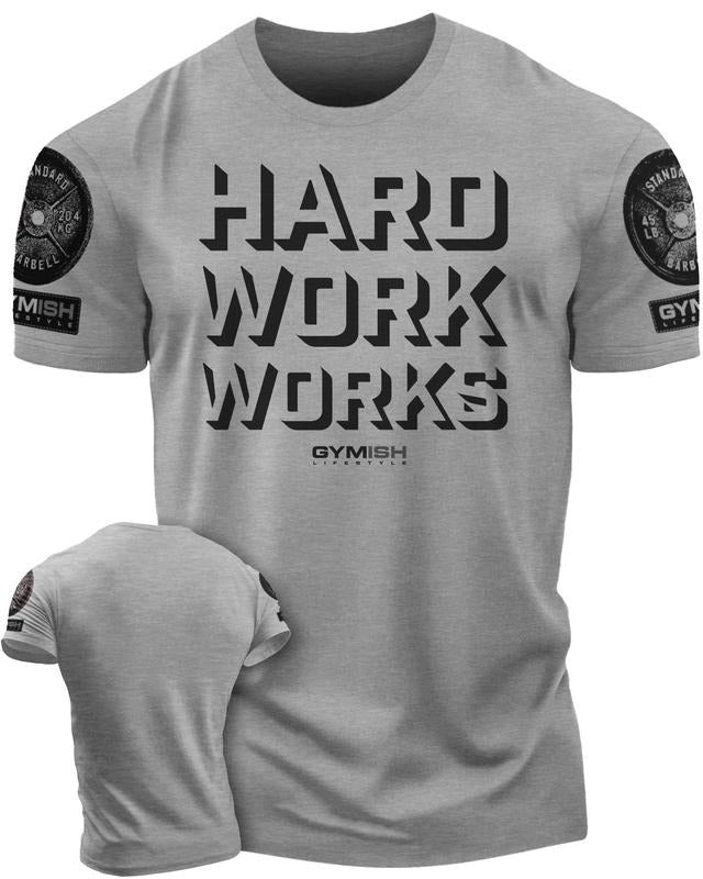 049. Hard Work Works Funny Motivational Gym T-Shirt for Men Hoodie, Sweatshirt | UrbanDripWear.com