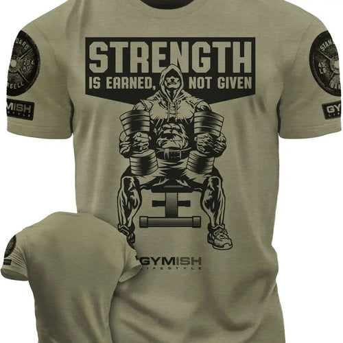 077. Strength Is Earned Not Given Funny Workout Gym T-Shirt for Men Hoodie, Sweatshirt | UrbanDripWear.com