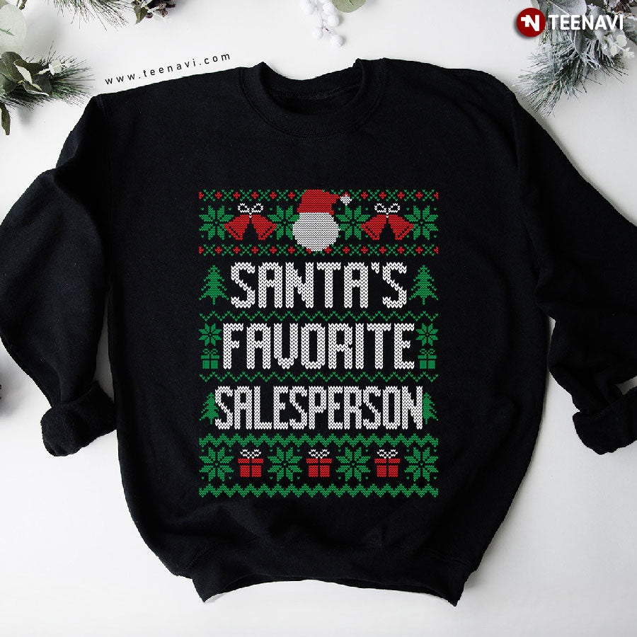 Santa’s Favorite Salesperson Sweatshirt – Christmas Ugly Sweater