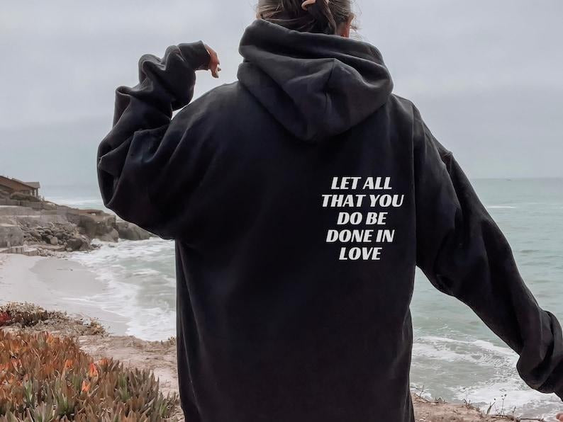 1 Corinthians 16:14 Hoodie | Bible Verse Sweatshirt | Christian Streetwear | Faith Based Apparel | Christian Apparel ...