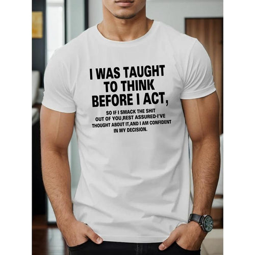 1 pc, 100% cotton T-shirt, THINK BEFORE I ACT Letter Print Summer Casual T-Shirt Short Sleeve For Men, Sporty Leisure...