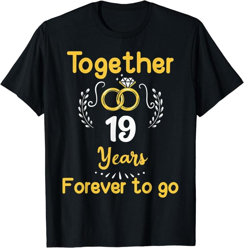 [100% Cotton] 19th Marriage Anniversary Together 19 Years Forever To Go T-Shirt Hoodie, Sweatshirt | UrbanDripWear.com