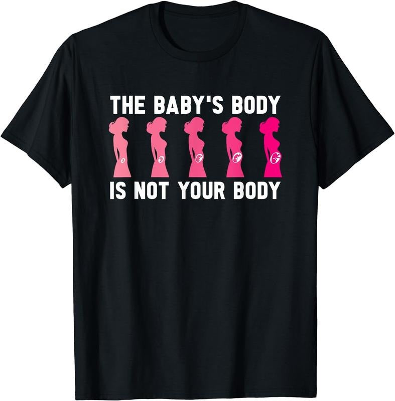 [100% Cotton] Anti Abortion Pro Life - The Baby's Body Is Not Your Body T-Shirt Black Hoodie, Sweatshirt | UrbanDripWear.com