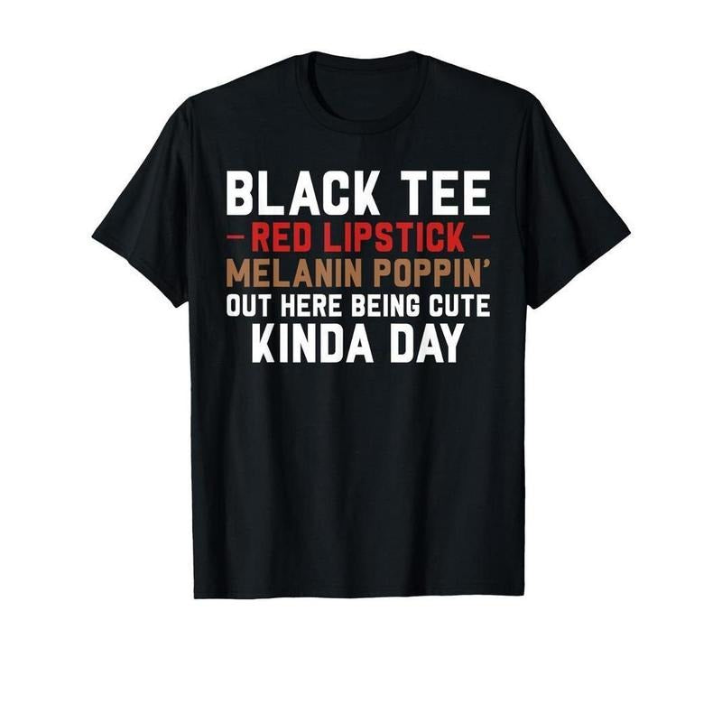 [100% Cotton] Black Tee Red Lipstick Melanin Brown Skin Black History T-Shirt Hoodie, Sweatshirt | UrbanDripWear.com