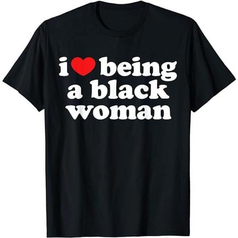 [100% Cotton] I Love Being Black Woman Shirt - I Heart Being Black Woman T-Shirt Hoodie, Sweatshirt | UrbanDripWear.com