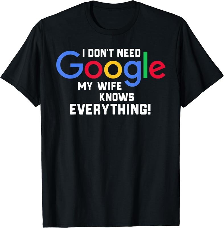 [100% Cotton] I don't Need Google My Wife Knows Everything Husband Groom Tshirt Black Hoodie, Sweatshirt | UrbanDripWear.com