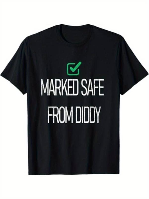 [100% Cotton] Marked-Safe From-Diddy Graphic Print T-Shirt - Super Soft, Moisture-Wicking Hoodie, Sweatshirt