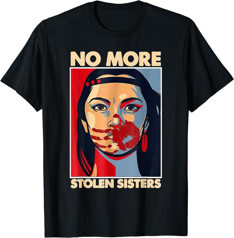 [100% Cotton] No More Stolen Sisters Native Americans Honor Awareness T-Shirt Black Hoodie, Sweatshirt | UrbanDripWear.com