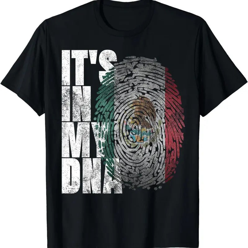 [100% Cotton][S-5XL Adult T-shirt]It's In My DNA Mexican Shirt Proud Hispanic Gift Mexico Flag T-Shirt Hoodie, Sweatshirt