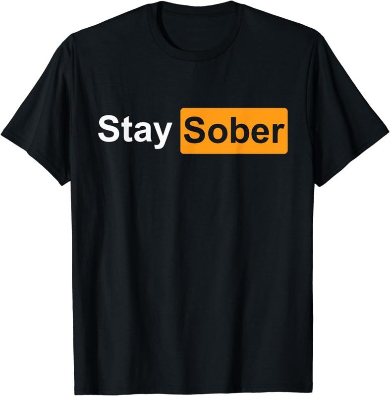 [100% Cotton] Stay Sober T-Shirt Hoodie, Sweatshirt | UrbanDripWear.com