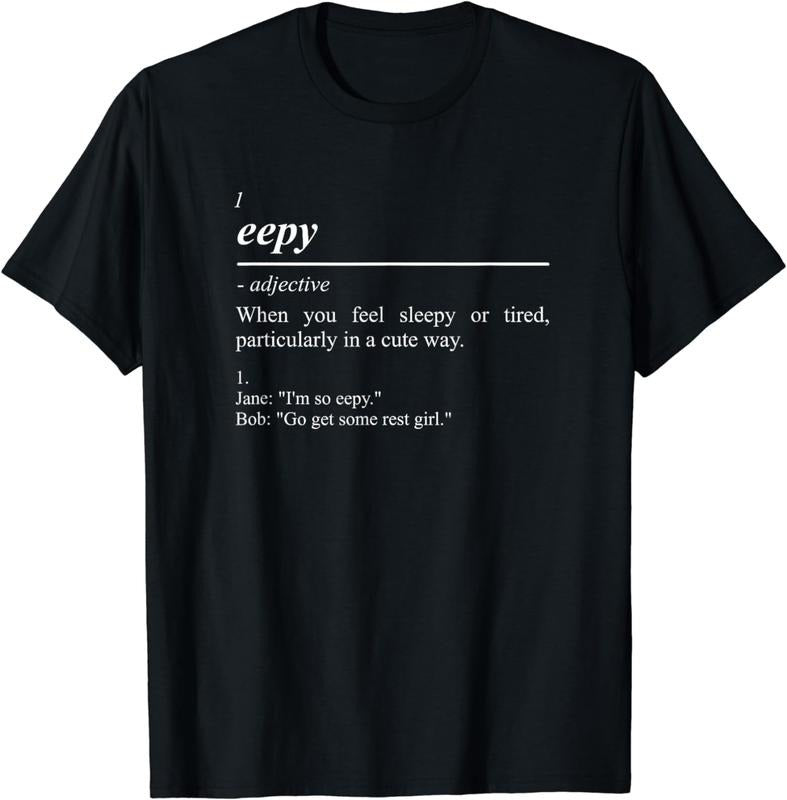 [100% Cotton] eepy Definition | Dictionary Definition of word eepy sleepy T-Shirt Hoodie, Sweatshirt | UrbanDripWear.com
