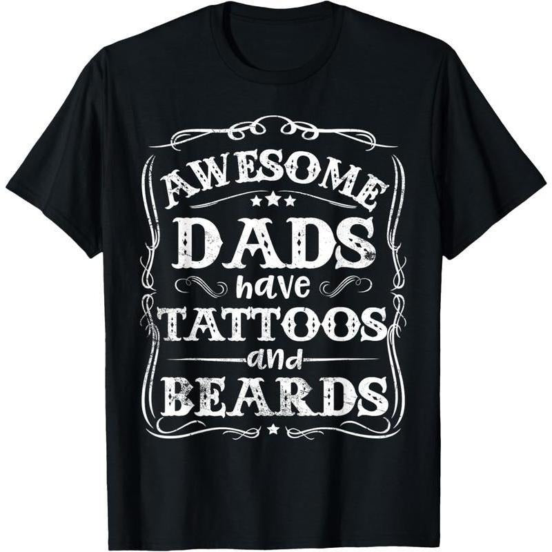 100% Cotton Awesome Dads Have Tattoos And Beards Funny Father's Day 2025 T-Shirt Hoodie, Sweatshirt | UrbanDripWear.com