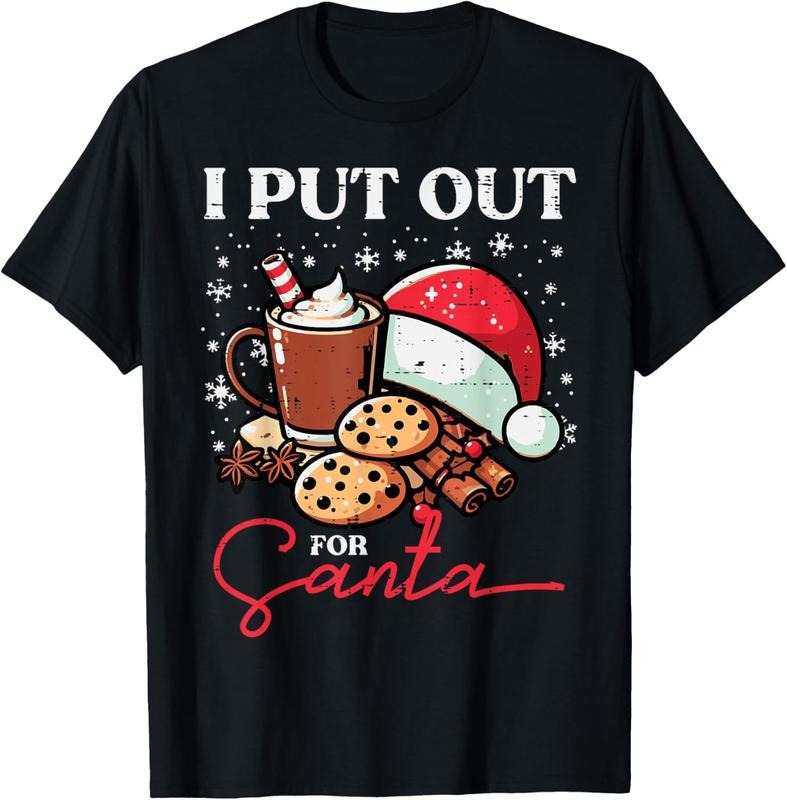100% Cotton Christmas I Put Out For Santa Funny Xmas Women Men T-Shirt Hoodie, Sweatshirt | UrbanDripWear.com