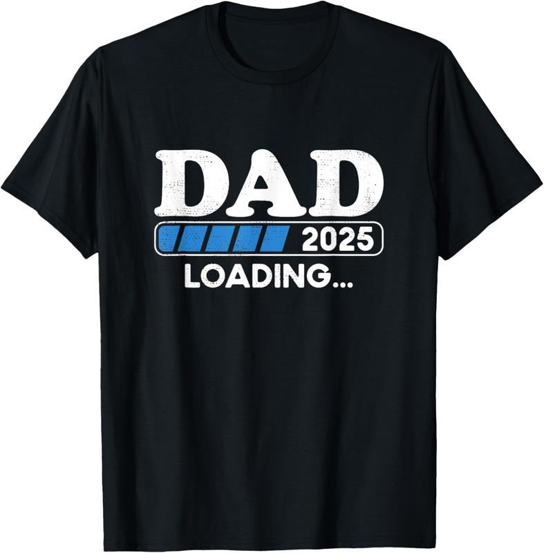 100% Cotton Dad 2025 Loading Father to be 2025 Soon to be Dad 2025 T-Shirt Hoodie, Sweatshirt | UrbanDripWear.com