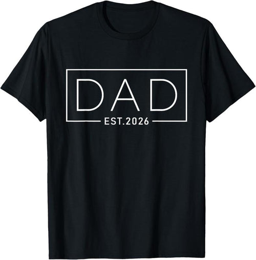 100% Cotton Dad Est. 2026 Expect Baby 2026, Father 2026 New Dad 2026 T-Shirt Hoodie, Sweatshirt | UrbanDripWear.com