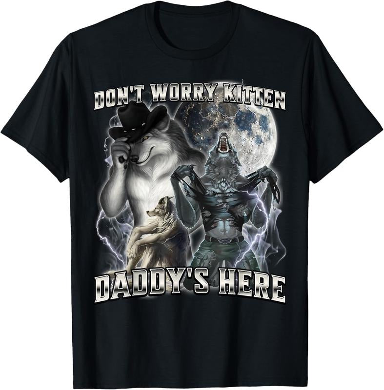 100% Cotton Don't Worry Kitten Daddy's Here T-Shirt Hoodie, Sweatshirt | UrbanDripWear.com