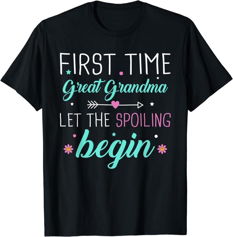 [100% Cotton]First Time Great Grandma Let the Spoiling Begin New 1st Time T-Shirt Hoodie, Sweatshirt | UrbanDripWear.com