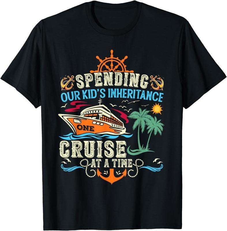 [100% Cotton]Funny Spending Our Kid's Inheritance One Cruise At A Time T-Shirt Hoodie, Sweatshirt | UrbanDripWear.com