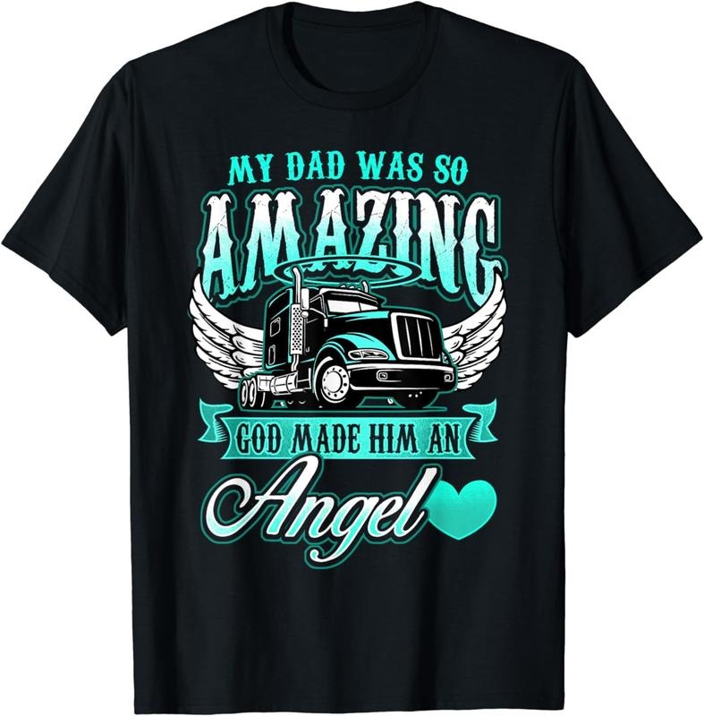 [100% Cotton]God Made My Dad An Angel Truck Driver Father Memorial T-Shirt Hoodie, Sweatshirt | UrbanDripWear.com