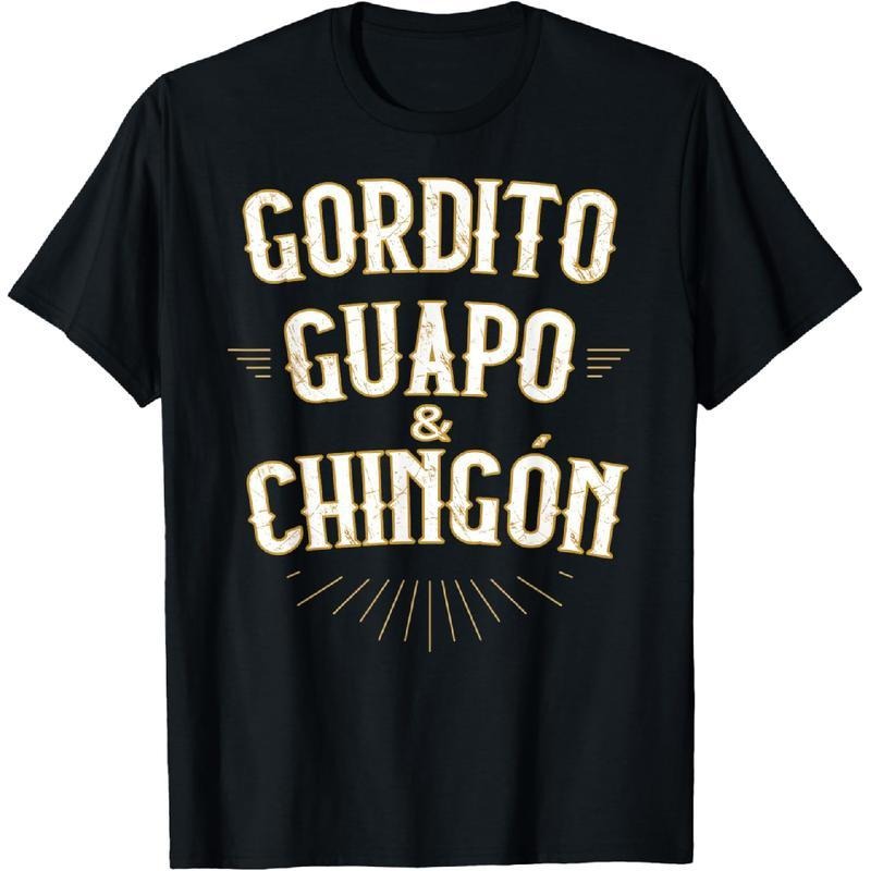 100% Cotton Gordito Guapo y Chingon funny mexican in spanish T-Shirt Hoodie, Sweatshirt | UrbanDripWear.com