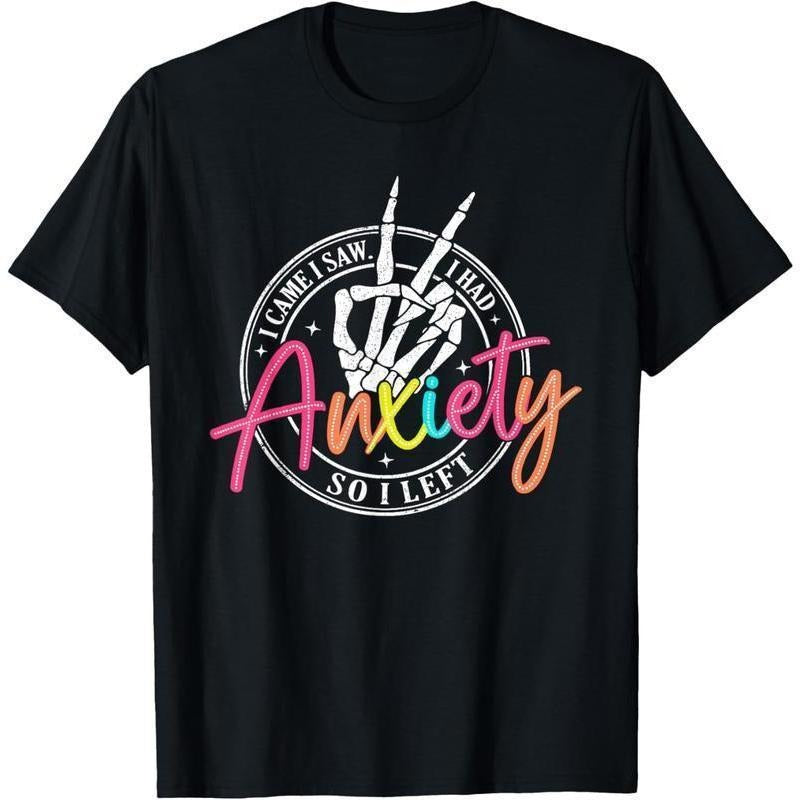 100% Cotton I Came I Saw I Had Anxiety So I Left Depression Skeleton T-Shirt style 02 Hoodie, Sweatshirt | UrbanDripWear.com