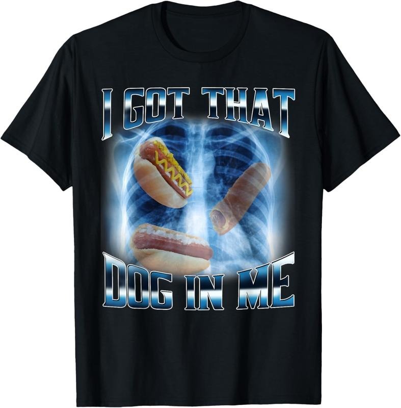 100% Cotton I Got That Dog In Me Funny Hot Dog Meme Xray Hotdog Humor T-Shirt Hoodie, Sweatshirt | UrbanDripWear.com