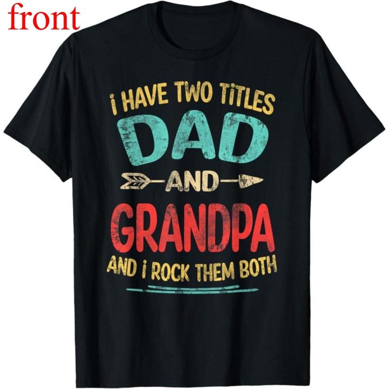 100% Cotton I Have Two Titles Dad And Grandpa Father's Day Grandpa Gift T-Shirt Hoodie, Sweatshirt | UrbanDripWear.com